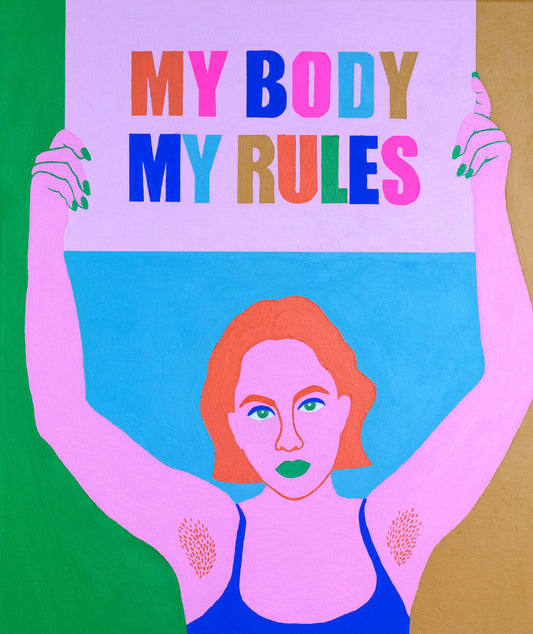 My Body My Rules - Acrylic on Canvas